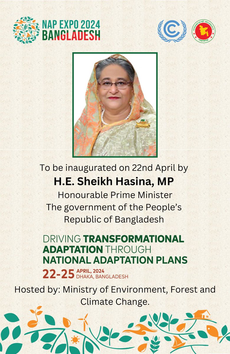 #NAP_EXPO_2024_BANGLADESH 🗓️ Inauguration: 22nd April by H.E. Sheikh Hasina, MP, Hon'ble Prime Minister of Bangladesh 🌱 Driving Transformational Adaptation through National Adaptation Plans 📍 22-25 APRIL, 2024 BICC, DHAKA. Ministry of Environment, Forest and Climate Change