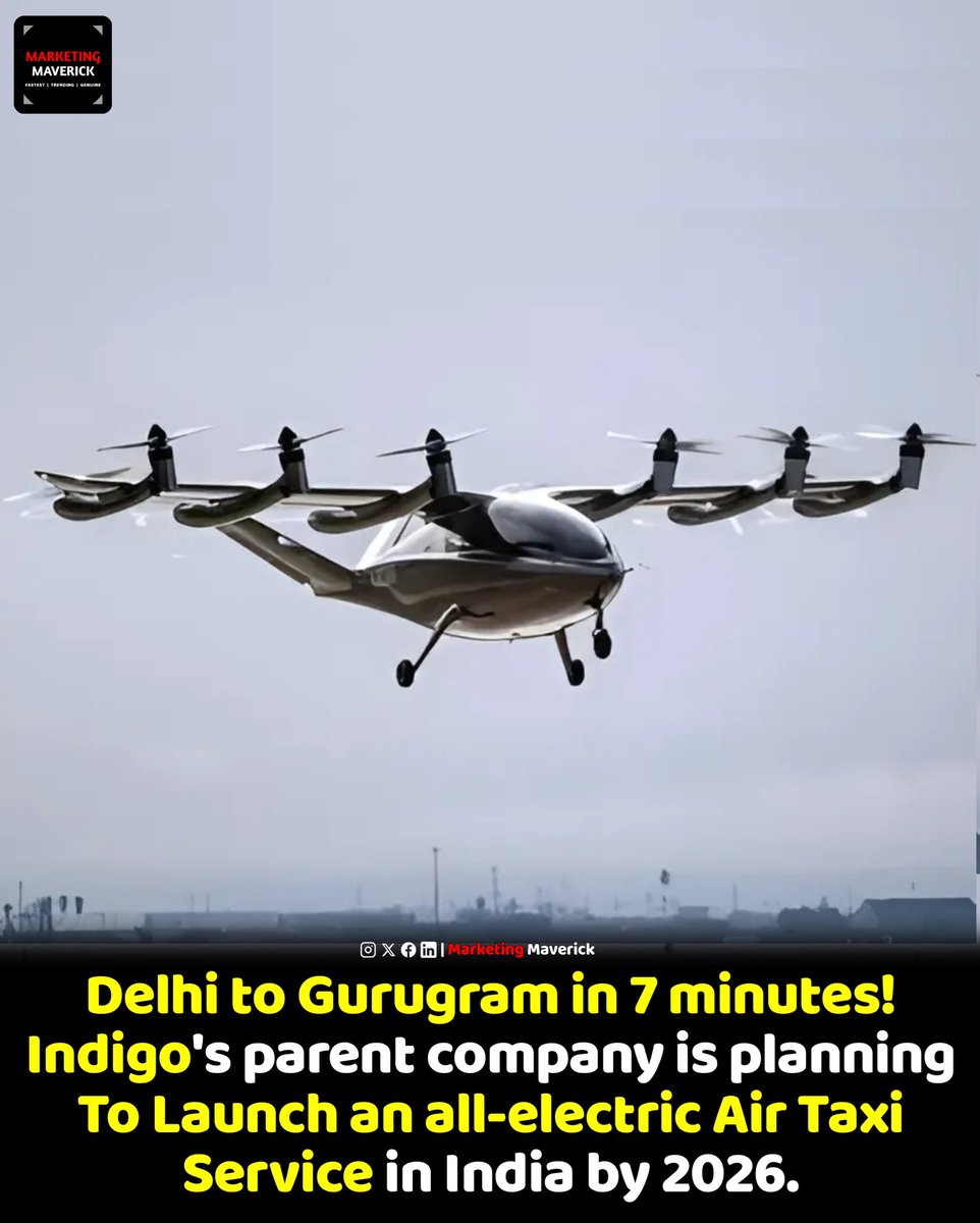 Delhi to Gurugram in 7 minutes. Indigo's parent InterGlobe is planning To Launch an all-electric Air Taxi Service in India by 2026.