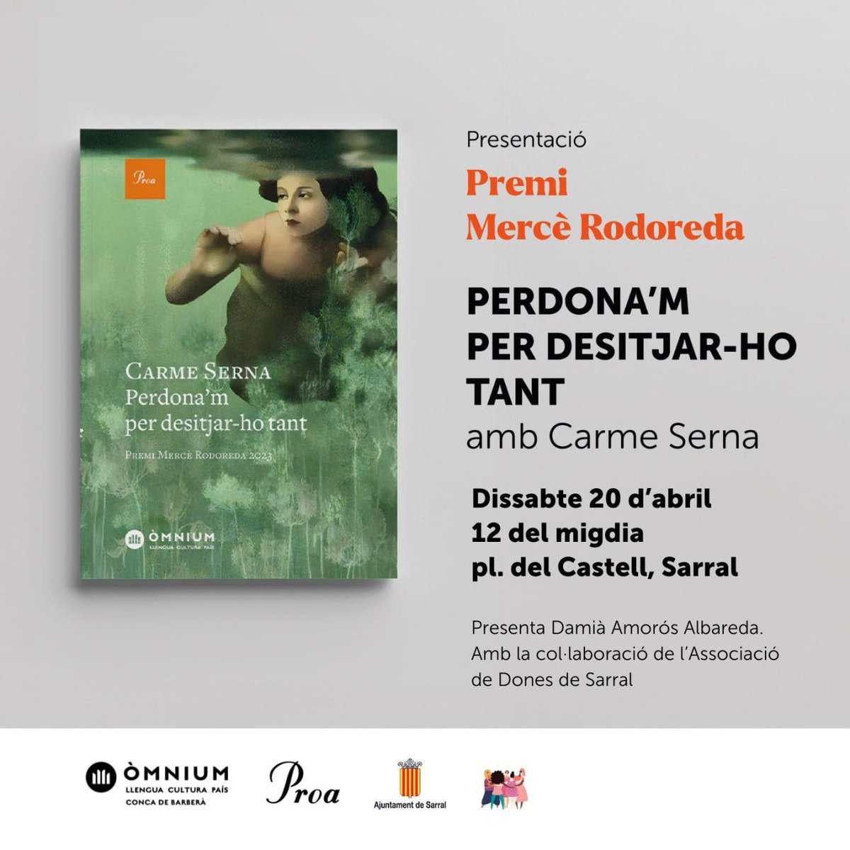 📅💔 Avui 20 d'abril #CarmeSerna presenta 'Perdona'm per desitjar-ho tant, #PremiMercèRodoreda':

⌚ 12h
📍 A la plz. del Castell, #Sarral
🗣 Presentació a càrrec de Damià Amorós Albareda

➡Us hi esperem! 
@Grup62
@omnium
@DamiA