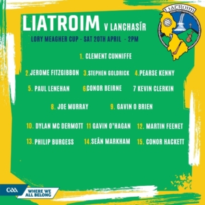 LORY MEAGHER CUP – LIATROIM V LANCHASÍR TEAM ANNOUNCED - leitrimgaa.ie/2024/04/lory-m…

Liatroim v Lanchasír

Saturday 20th April 

2pm

St Joseph's Glenavy, Antrim.

 Tickets can only be purchased through...