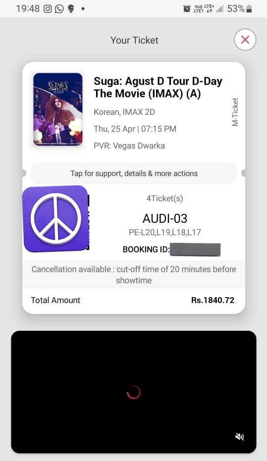 Location : Vegas, Dwarka
Time : 7:15 pm
Price : 460 rs. 
Payment : Online Method.
Seat : 17,18,19 20