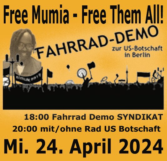 Fahrrad Demo gegen Rassismus, Ausbeutung und Krieg! FREE MUMIA - FREE THEM ALL! Am Mittwoch, den 24. April 2024 wird der afroamerikanische Journalist und politische Gefangene Mumia Abu-Jamal 70 Jahre alt. Bis jetzt mußte der Black Panther einen Großteil davon unrechtmäßig in…