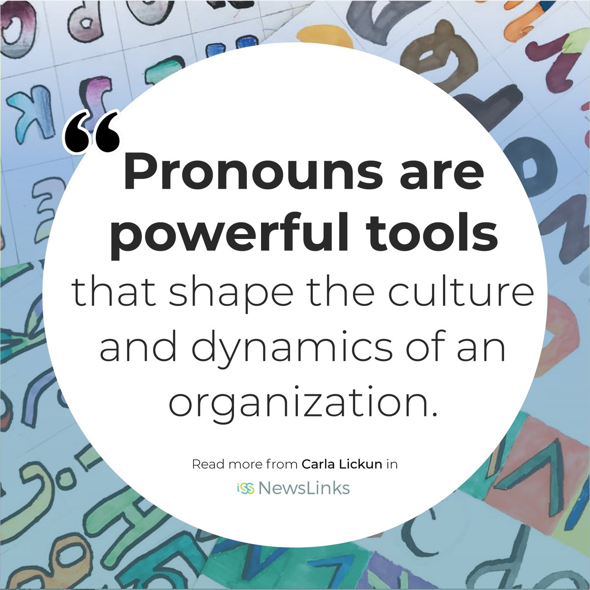 In ISS NewsLinks, #ISSedu team member Carla Lickun shares how pronouns can create space where individuals can truly be themselves. Read more at iss.education/NL24-Pronouns #DEIJ