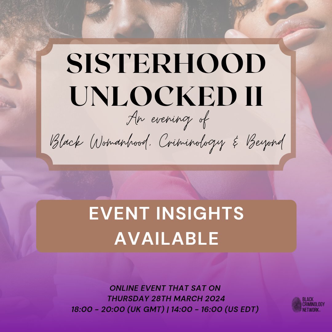 Our recent Sisterhood Unlocked II event addressed: 💭What are the main challenges affecting Criminology & Research? 💭What can be done to improve BW experiences in the academy? 💭How can we collectively support eachother? Shareable Event Insights⬇️ drive.google.com/file/d/1aeQXMX…