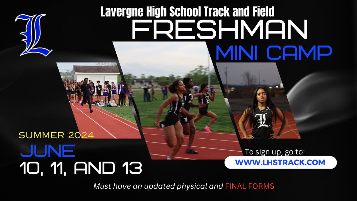 HEY! INCOMING 9th Graders TO Lavergne High School! Sign up for our Summer Workouts starting with our FRESHMAN MINICAMP! Go to lhstrack.com to sign up!