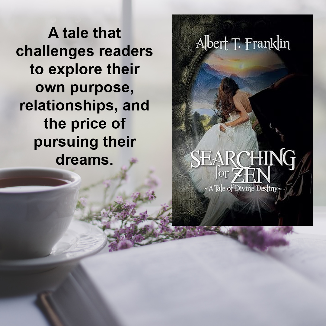 Immerse yourself in the enchanting world of divine destiny fiction - where fate intertwines with magic and prophecies unfold! Searching for Zen: A Tale of Divine Destiny by Albert T Franklin @Lost7310 amzn.to/3NuWuMx #FantasyFiction #scifi #fantasy #booksworthreading