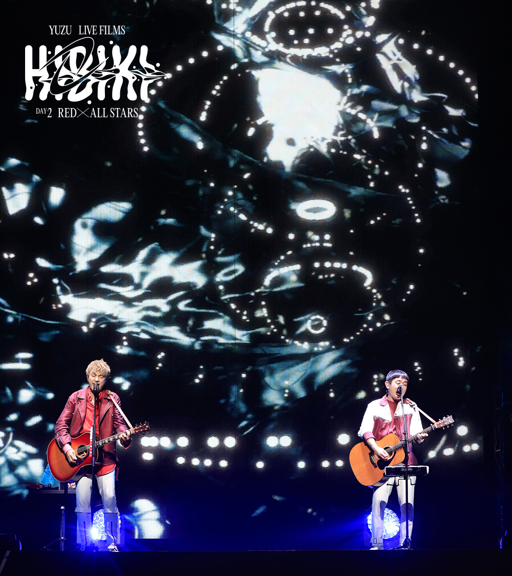 LIVE FILMS HIBIKI DAY2 RED×ALL STARS from - #ゆずWatchPARTY