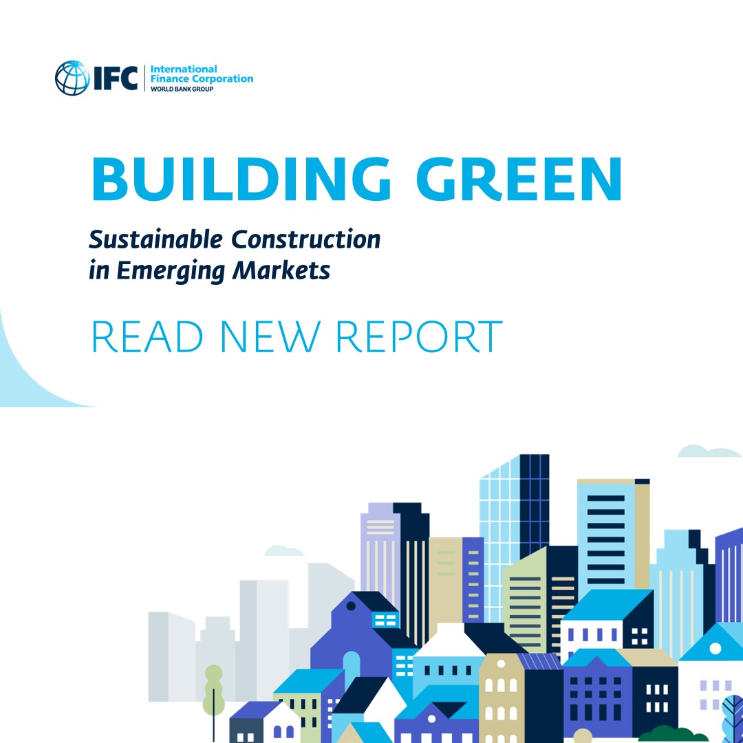 .@IFC_org’s flagship report, #BuildingGreen, shows sustainable construction is a trillion-dollar investment opportunity that could reduce 23% of global construction emissions, with over half in #EmergingMarkets.

Download: wrld.bg/lGLw50Rk4sv