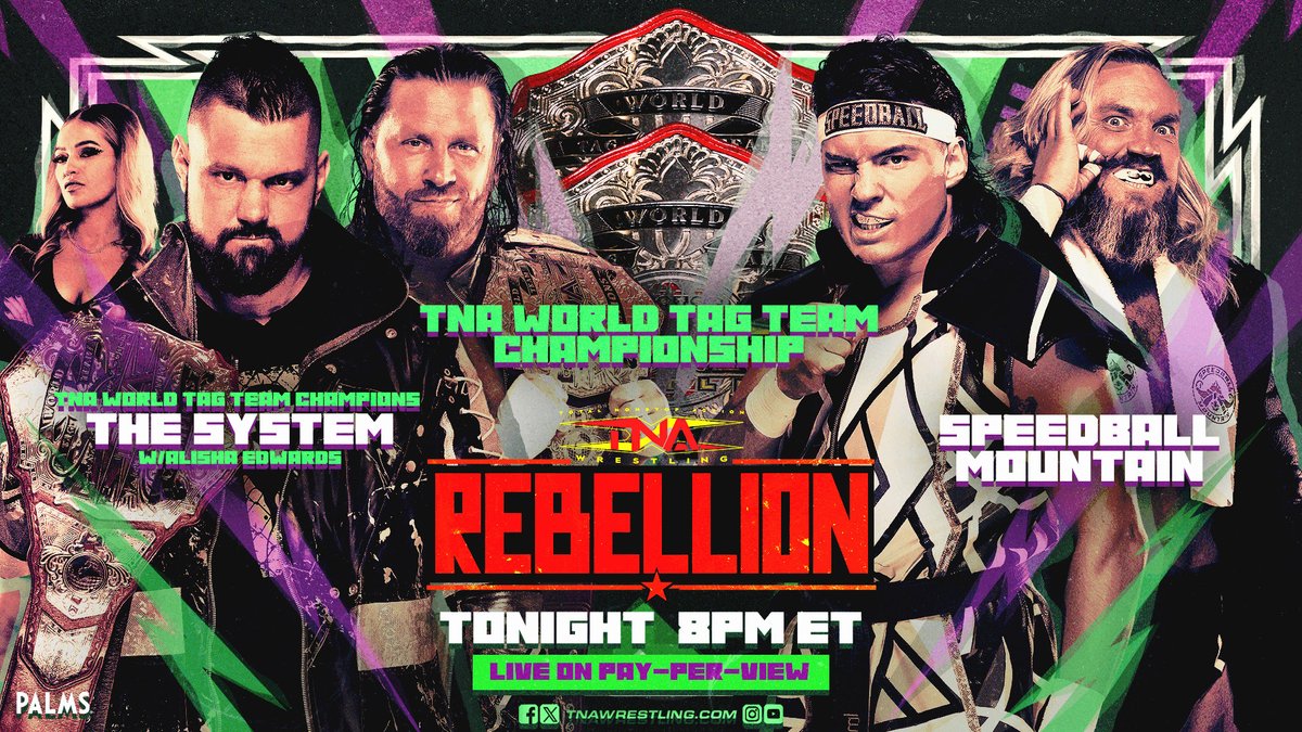 Can Speedball Mountain topple The System?! @SpeedballBailey AND @trentseven battle @Myers_Wrestling and @TheEddieEdwards for the TNA World Tag Team Titles at #Rebellion! Save 25% on World Champion Annual with code TNA25: watch.tnawrestling.com/live/260242