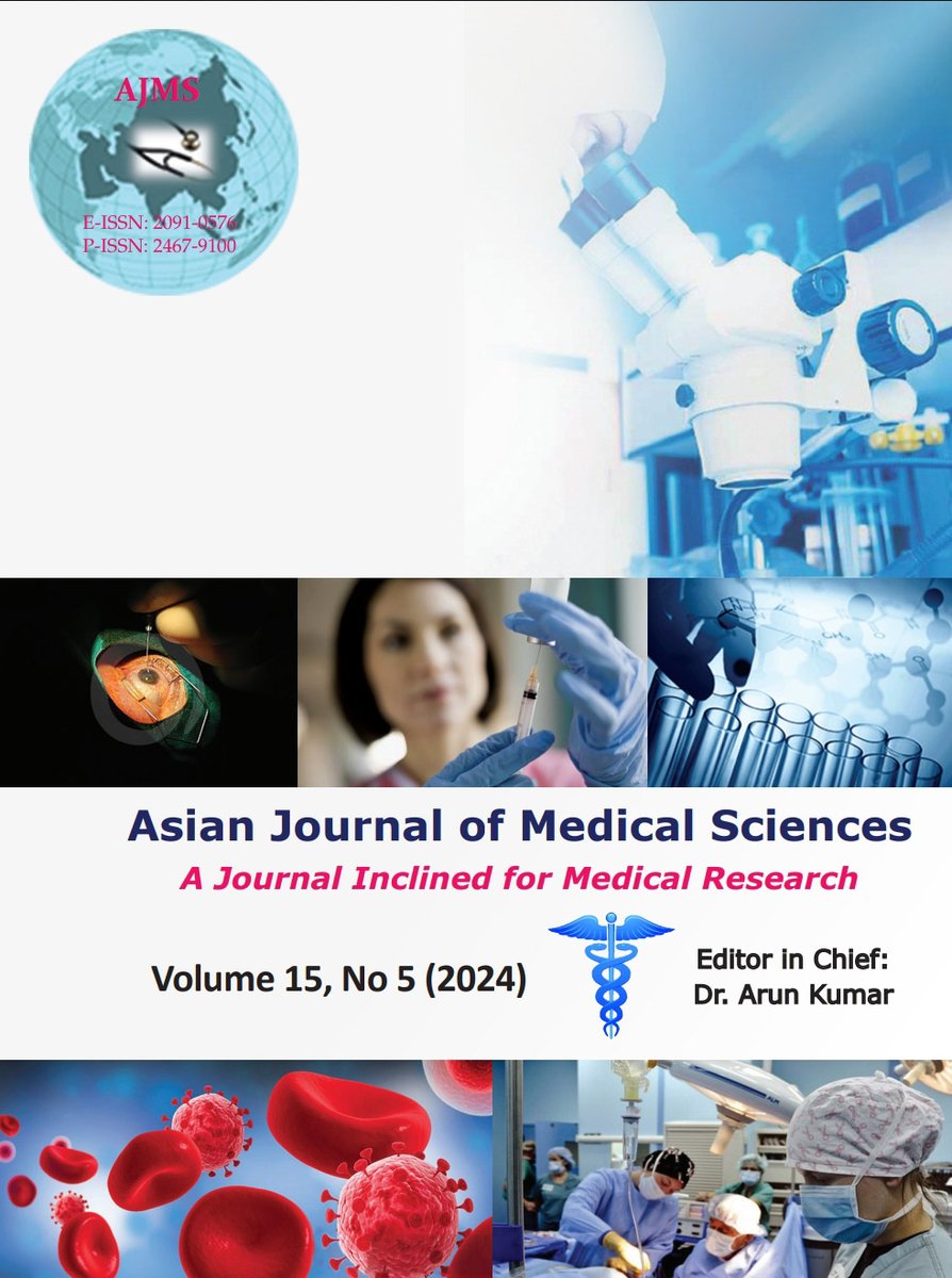 The latest edition of Asian Journal of Medical Sciences will go online on 1st May 2024 #asianjournalofmedicalsciences #originalarticle #casereport #caseseries #reviewarticle