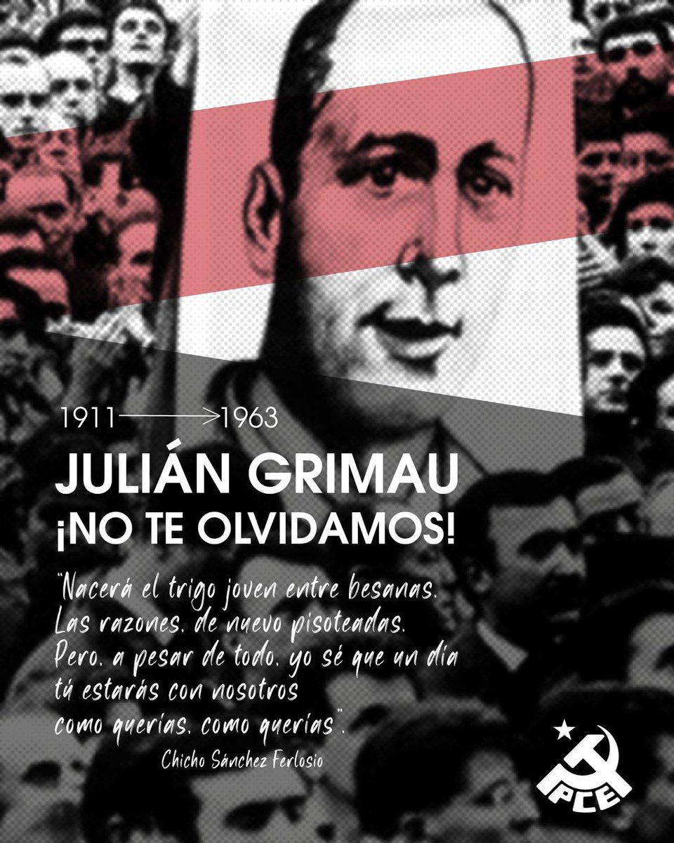Hoy se cumplen 61 años del asesinato de Julián Grimau por parte del franquismo, tras meses de cárcel y tortura. Honor y gloria a quienes, como él, dieron su libertad y su vida en la lucha para conquistar la democracia. ¡No olvidamos! 🟥✊