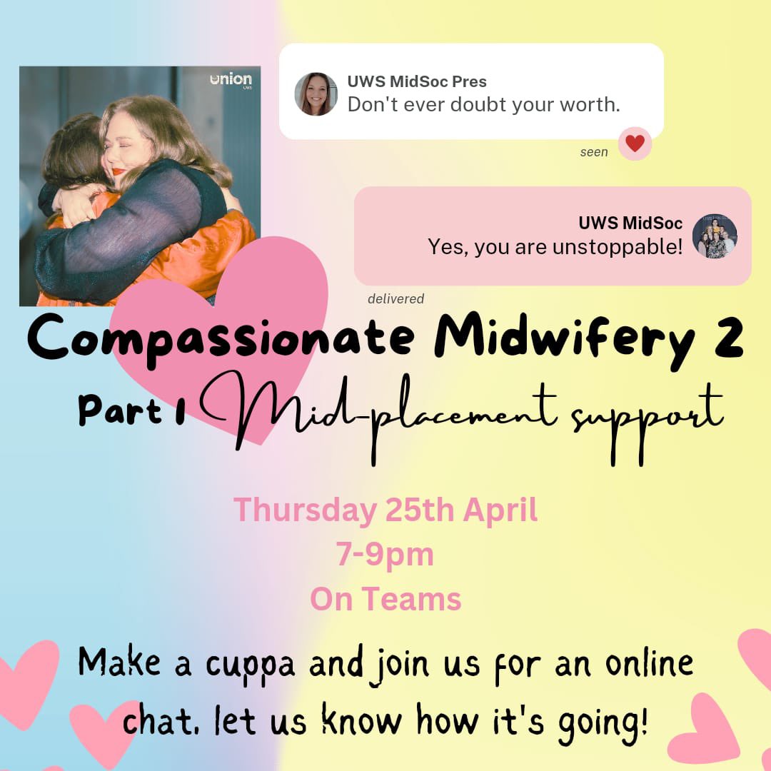 Attention all Part 1 students! We all know that the second placement of first year can feel a bit daunting! For our second session on Compassionate Midwifery we will be holding an online chat to provide a safe space to discuss the challenges and highlights of your placement