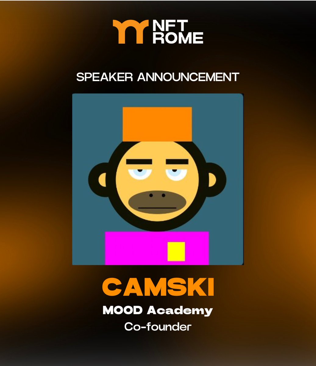 Speaker Announcement @camskiiii, Co-Founder at MOOD Academy, will be speaking at NFT Rome.