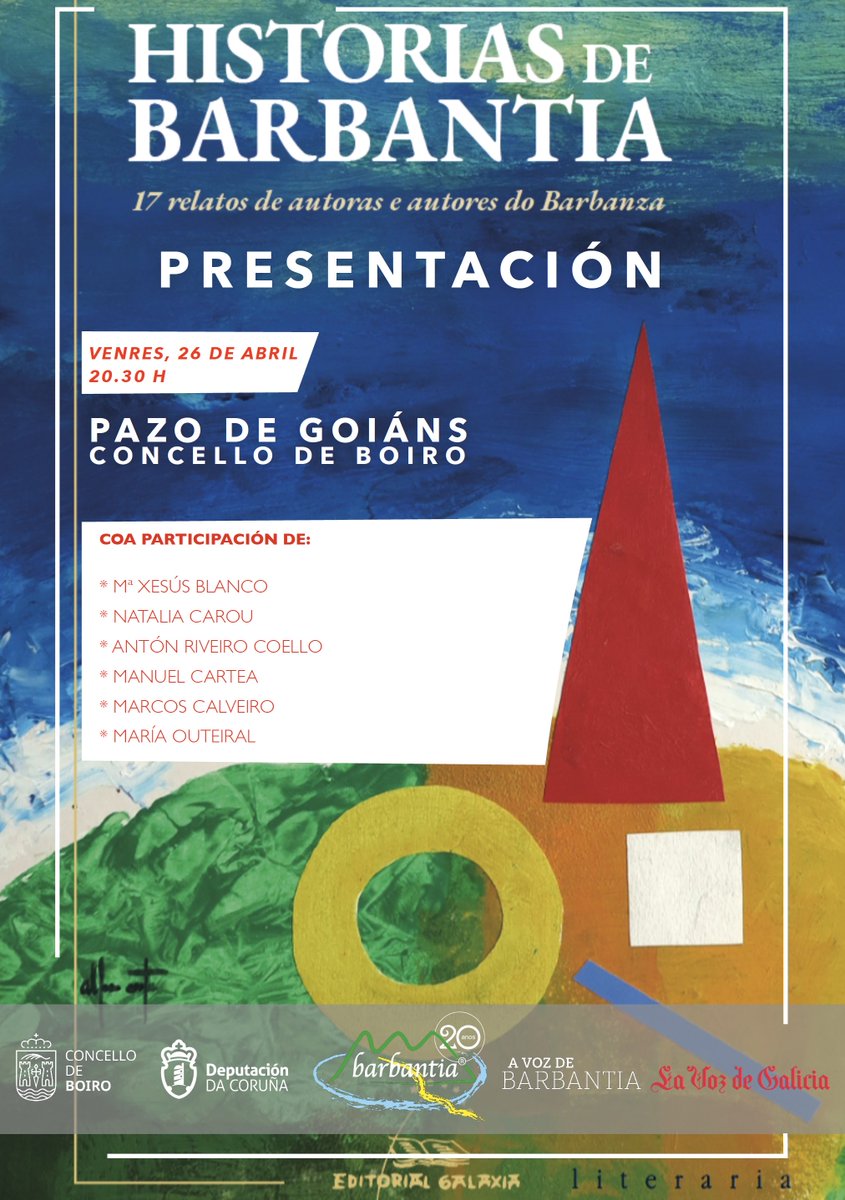 Historias de Barbantia. Presentación do volume colectivo o venres, 26 de abril, ás 20.30 h no Pazo de Goiáns do Concello de Boiro.
<a href="/DACCultura/">Cultura Depu. Coruña</a> <a href="/ConcelloBoiro/">Concello de Boiro</a> <a href="/EdGalaxia/">Editorial Galaxia</a> <a href="/vozbarbanza/">La Voz de Barbanza</a>