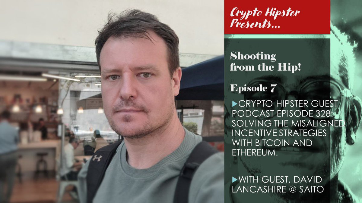 My latest podcast! Check it out!! “Crypto Hipster Presents…Shooting from the Hip!, Episode 7: Solving the Misaligned Incentive Strategies with Bitcoin and Ethereum, with David Lancashire @ Saito” @SaitoOfficial @dlancashi spotifyanchor-web.app.link/e/FqAPX4yGWIb