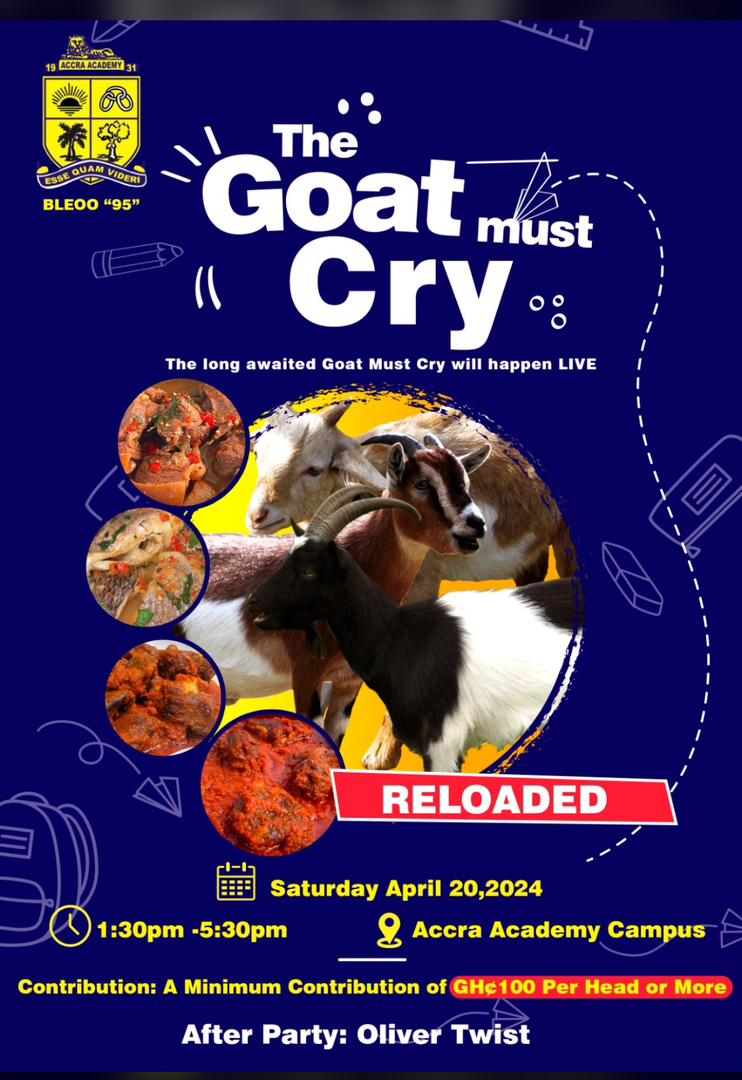 Happening Today! 
 
Bleoo’ 95 invites all members of the Bleoo’ 95 family to a Food and Games Festival dubbed “The Goat Must Cry”. 
  
Venue: Accra Academy Campus 
Time : 1:30 pm - 5:30 pm 
 
#AccraAca