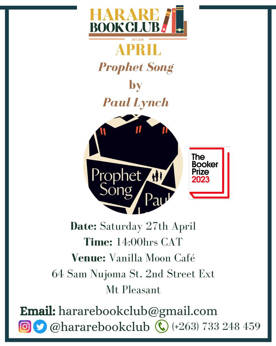 Join us next Saturday 27th April to discuss April #bookofthemonth; the Booker Prize winning  ‘Prophet Song’ by Paul Lynch

In person: 14:00 CAT, at Vanilla Moon Café

Online: 15:00 CAT, DM us for the meeting link

#HarareBookClub