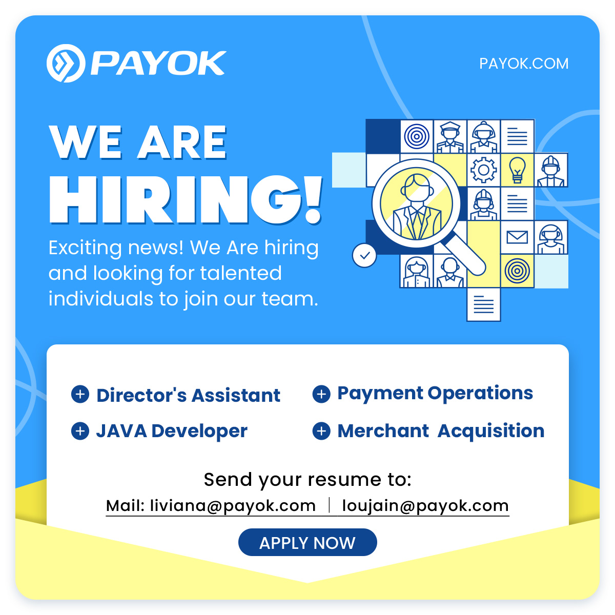 PAYOK is hiring!✨✨  

📝Director's Assistant
📝Payment Operations
📝JAVA Developer
📝Merchant Acquisition

 Interested candidates can apply through your resume to liviana@payok.com and loujain@payok.com.

 #PAYOK #paymentsolution #hiring #jobopportunity ##CareerOpportunities