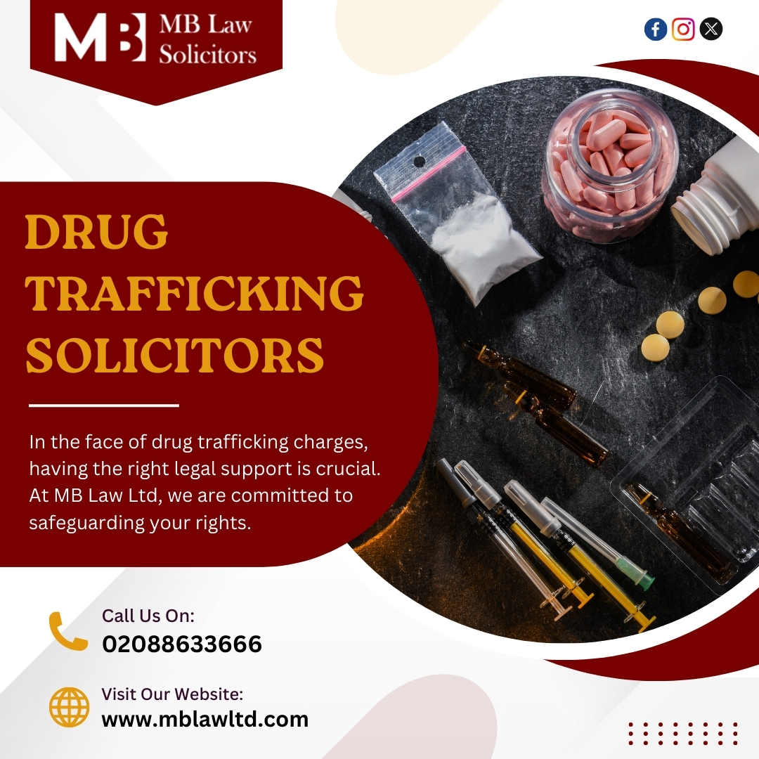 ⚖️ Trusted Drug Trafficking Solicitors at MB Law Solicitors 🚔
In the face of drug trafficking charges, having the right legal support is crucial.

Get a free quote! 📲: 02088633666
🌐 mblawltd.com

#DrugTrafficking #LegalSupport #ProtectYourRights #MBLawLtd