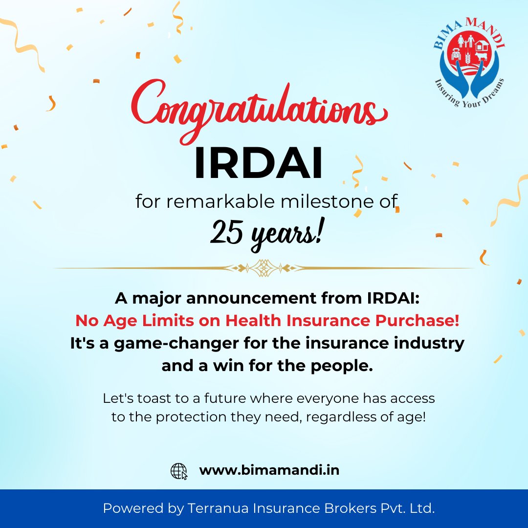 Celebrating 25 Years of IRDAI Commitment to Inclusive Insurance, Introducing Revolutionary Health Insurance Reform: No Age Limits on Health Insurance

#IRDAI #HealthInsurance #InclusiveInsurance #NewRules #NoAgeLimit #25years