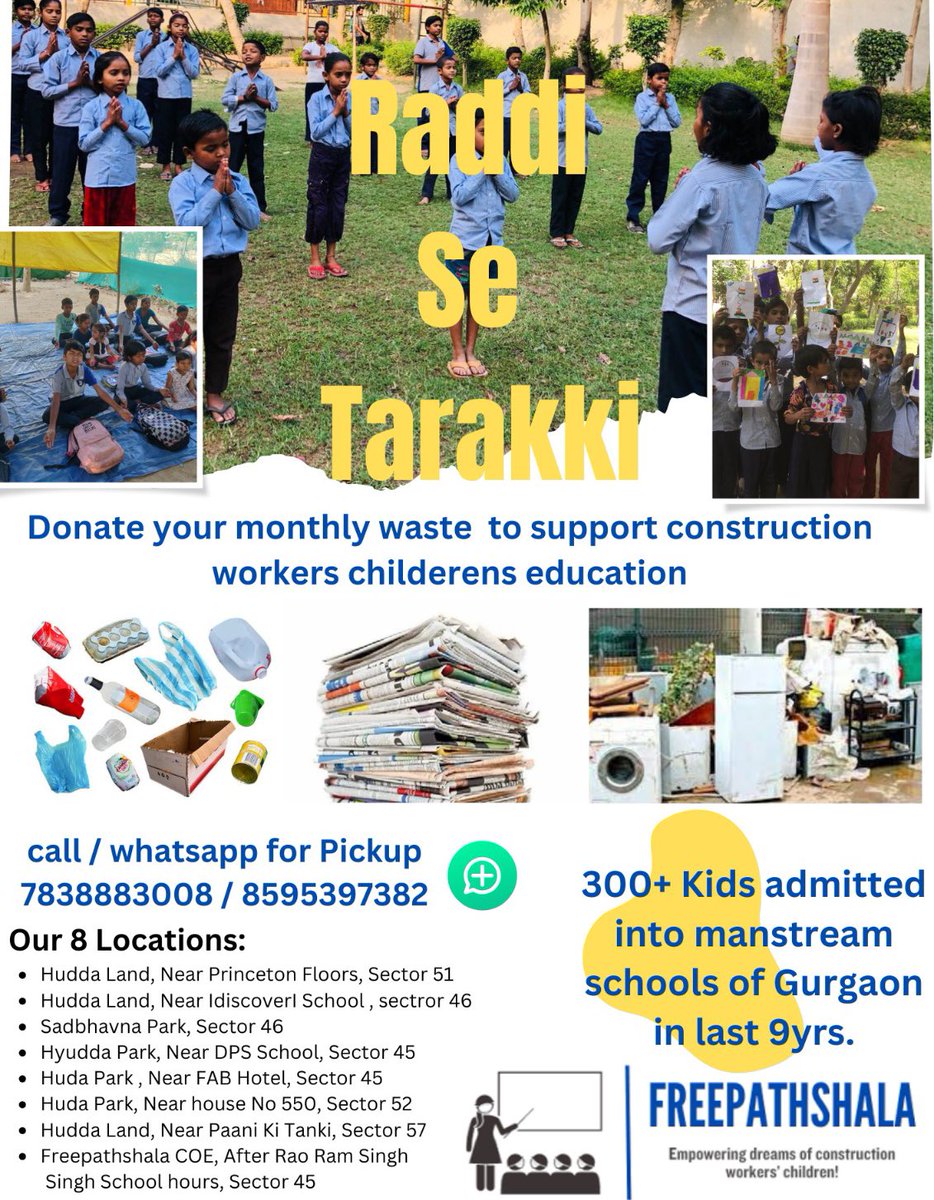 Kind Attention: Gurgaon Free Pathshala is an NGO I have been associated with since 2015. They are supporting the education of the children of migrant workers. How can you be of help? Instead of giving away the junk to scrap collector. Pls give it away to them 🙏