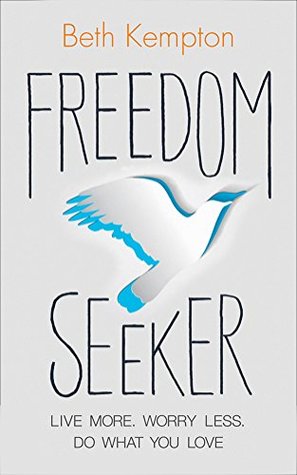 Freedom Seeker by Beth Kempton。 。。。。。。。。。。。。。。。。。。。。。。。。#FreedomSeeker #BethKempton #SelfDiscovery #PersonalFreedom #LiveAuthentic #MindfulLiving #IntentionalLiving #AdventureAwaits #SelfExploration #Liberation #TravelInspiration #InnerPeace #FindYourPath