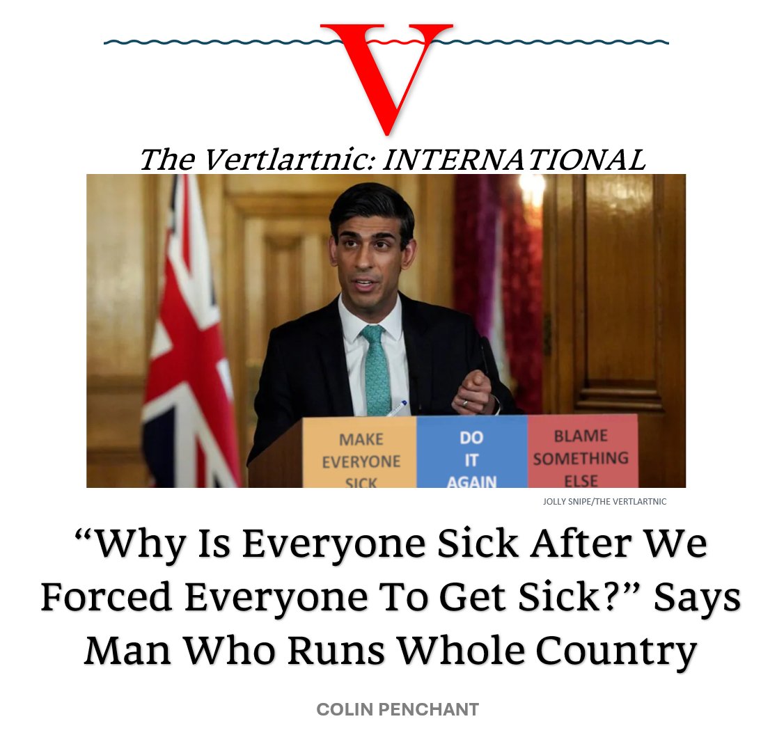 “Why Is Everyone Sick After We Forced Everyone To Get Sick?” Says Man Who Runs Whole Country