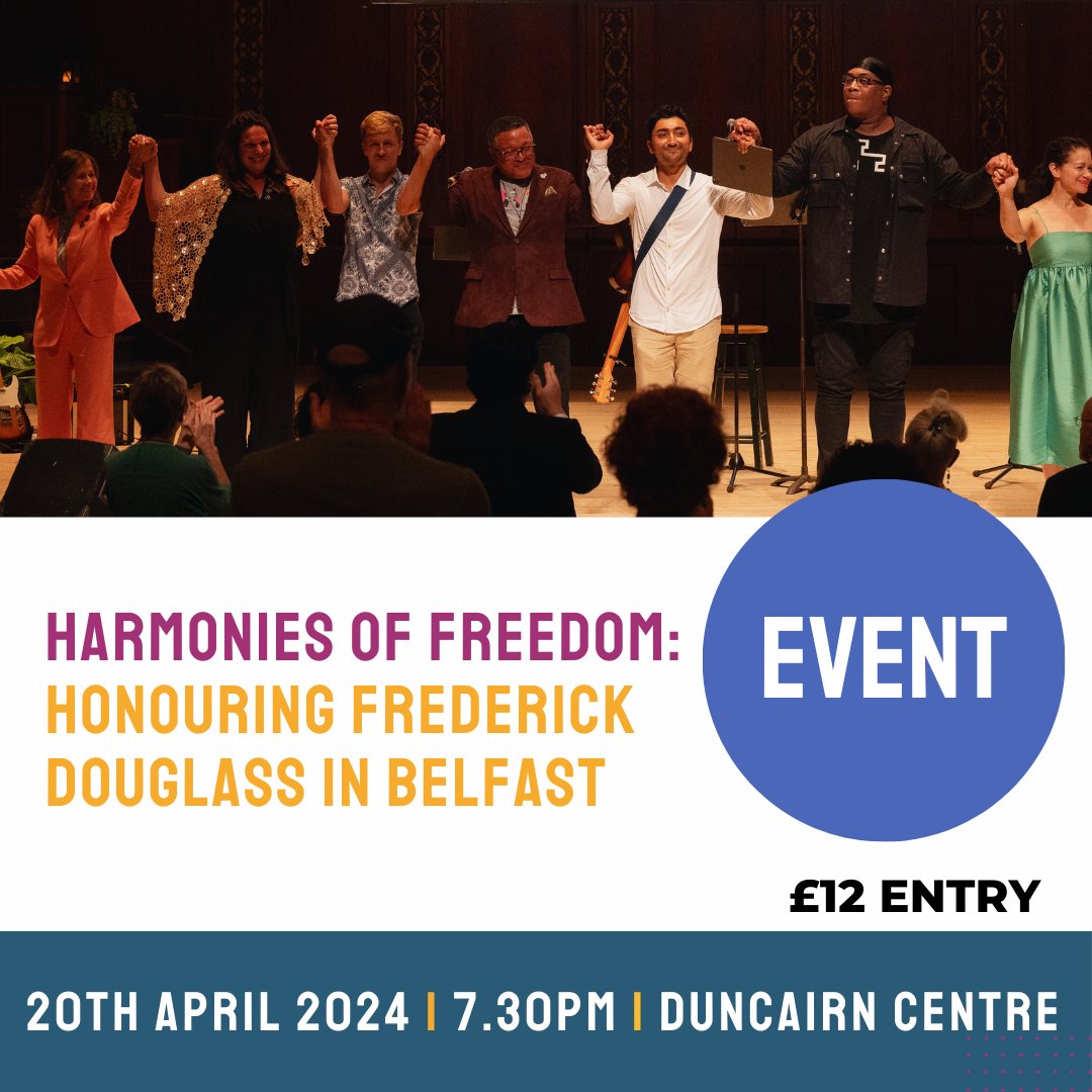 🎶 TONIGHT!! HARMONIES OF FREEDOM: Honouring #FrederickDouglass in Belfast 7:30-10:00PM GMT (DOORS at 7:00PM!) 💛 Join us for the grand finale of #DouglassWeek 2024 at the Duncairn Centre in Belfast! 🎟️ Tickets: £12 on the Duncairn website #HarmoniesOfFreedom #Belfast