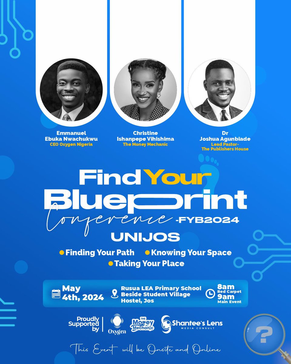 Please tell your friends in the university to join us for FIND YOUR BLUEPRINT 1.0 

The event is FREE. 

Location - Jos 

Grab tickets here - selar.co/FYBTICKET

#themoneymechanic 
#findyourblueprint