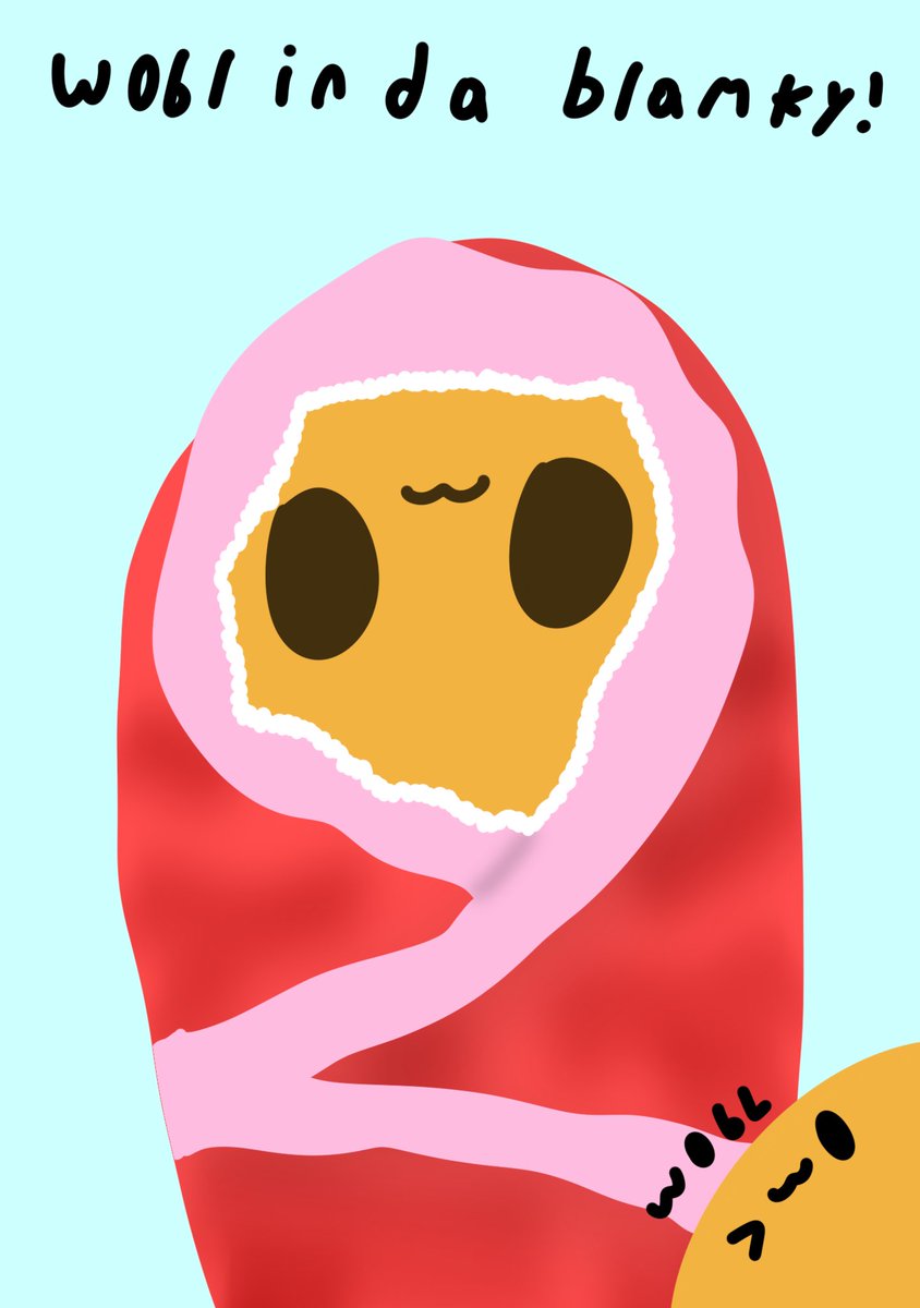 WobTehBlob's tweet image. Wobl in da blamky!!!!!!!!

Ams saw a seal mem ans am wenteds to recreat its wif da wobl!!!!!!

#art #silly #blanky