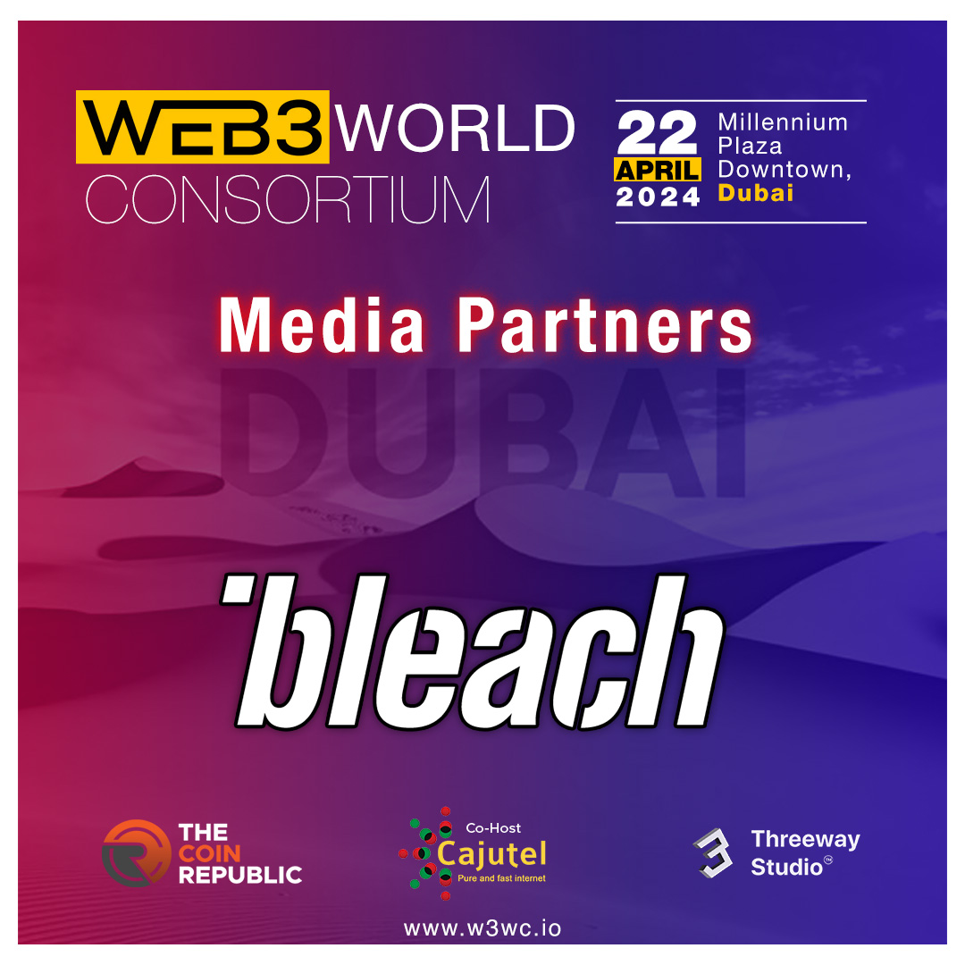 We are glad to announce 'Bleach' as our media partner
.
.
#Thecoinrepublicevent #W3WC #tcrevent #W3WCDubai #Web3 #FutureofTechnology #Dubai #dubaievent #web3event #token2049