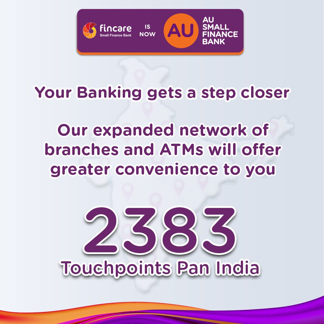 Get access to a wider network of ATMs and branches making banking more accessible and convenient for you. #AUSmallFinanceBank #StrongerTogether #FincareMerger #Merger