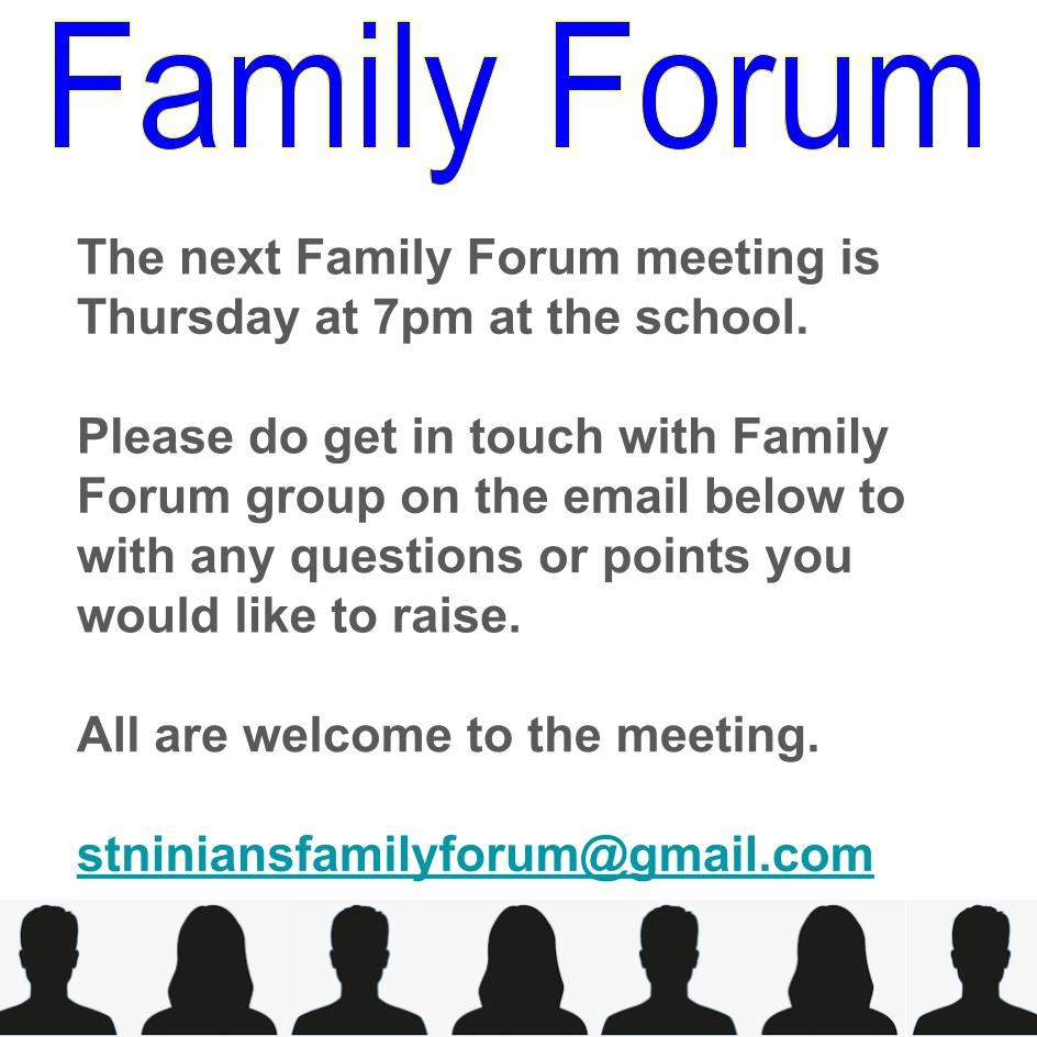 Family Forum meeting on Thursday evening, 7pm at the school. Email agenda points to stniniansfamilyforum@gmail.com. All welcome!