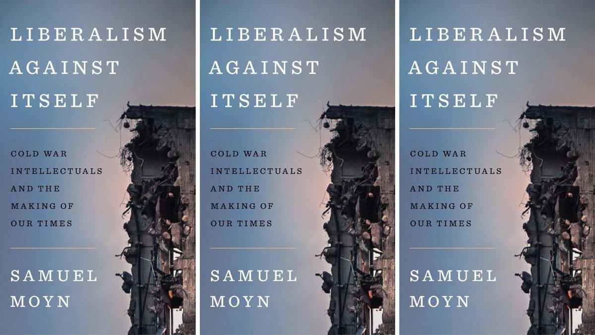 #WeekendReading Liberalism Against Itself: Cold War Intellectuals and the Making of Our Times @samuelmoyn @YaleBooks.

#Review by Atreyee Majumder @twitatreyee ➡ wp.me/p2MwSQ-hgN