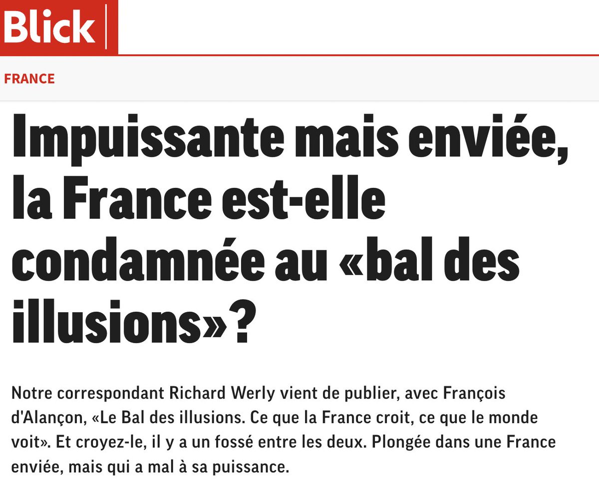 Grand merci @JeanneretMichel @AHurlimann de me faire confiance pour raconter la France et l'Europe dans les colonnes du média suisse francophone qui casse la baraque. Records d'audience pour @Blick_fr . Mais là, parlons un peu des illusions françaises @EditionsGrasset ....A lire