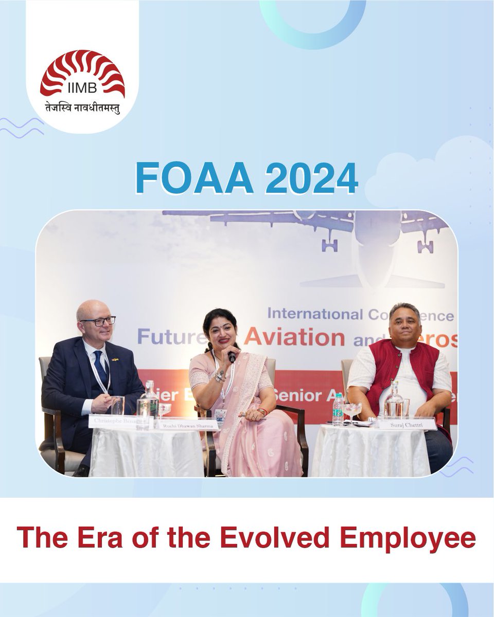 The panel on Talent Management comprised Suraj Chettri, Airbus, Ruchi Dhawan Sharma, Indigo, and Prof. Christophe Benaroya, TBS. “Hiring should go from experience-based to potential-based hiring,” suggested Prof. Benaroya. #Aviation #Aerospace #Academia #IIMB #FOAA2024 #eep