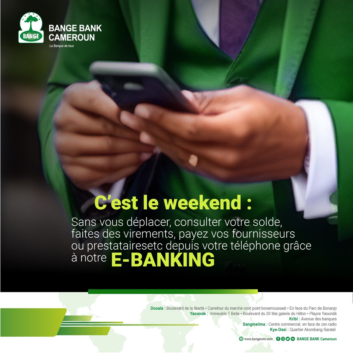 C'est le week-end, limitez vos déplacements grâce à notre E-Banking.

#BANGEBANKCAMEROUN
#Ebanking