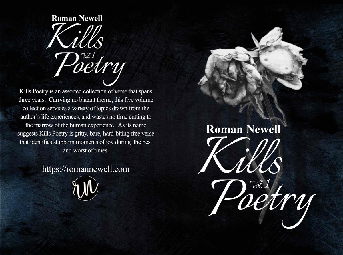 If you've never read the KILLS POETRY collection or for new readers to Roman’s #poetry and #writing... I invite you to start your journey with— KILLS POETRY Vol. 1 — #FREE by: Roman Newell bit.ly/RNKPVol1 #freebooks #poetrycommunity #poetrymonth #darkpoetry