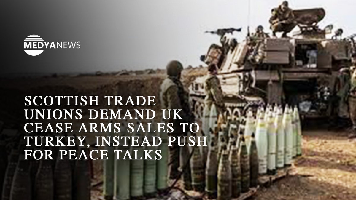 1MedyaNews's tweet image. 📍 Scottish trade unions demand UK cease arms sales to Turkey and instead push for engaging in talks to resolve Kurdish issues.

#Kurdishissues | #UK  | #ArmsSales 

🔗 justpaste.it/8wrn3