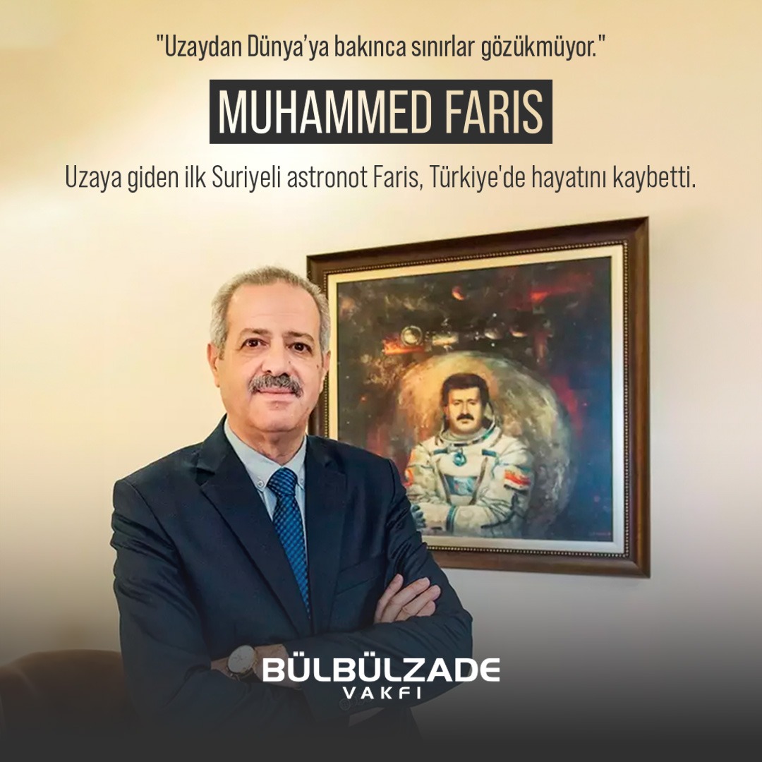 Uzaya giden ilk Suriyeli astronot Faris, Türkiye de hayatını kaybetti.