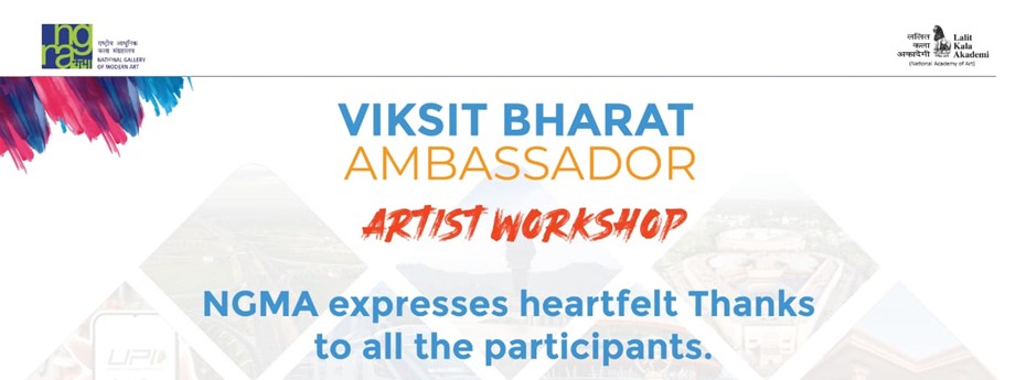 NGMA expresses heartfelt thanks and congratulates to all the participants | VIKSIT BHARAT AMBASSADOR ARTIST WORKSHOP Download your E-Certificate here: myngma.net #NGMA @ministryofculturegoi @sanjeevgoutamrajput