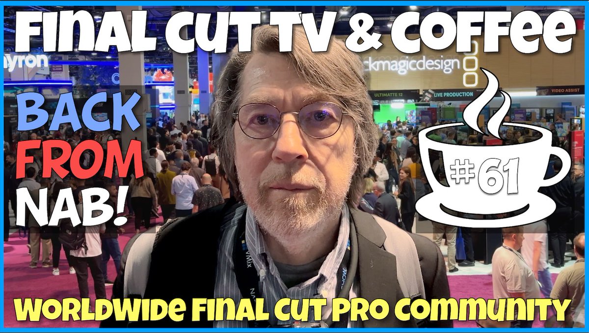 Back From NAB 2024! 
FINAL CUT TV & COFFEE #61
Worldwide Final Cut Pro Community
youtube.com/watch?v=2CdxNt…
 
Today, Saturday
10 AM EDT US
7 AM PDT US
2 PM GMT

@NABShow 
#PostChat
#Post
Final Cut Pro
FCPX
#FCPX
#FinalCutPro
@Apple
FCP