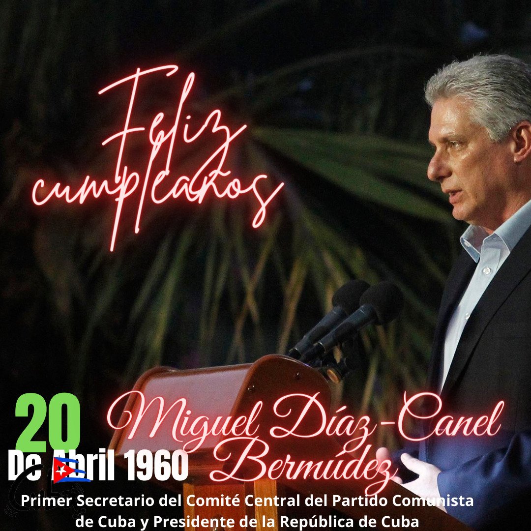 Felicidades en su 64 cumpleaños para nuestro Presidente Miguel Díaz-Canel Bermúdez. ¡Seguimos en combate! FELIZ DÍA🎈🎉❤ #YoSigoAMiPresidente