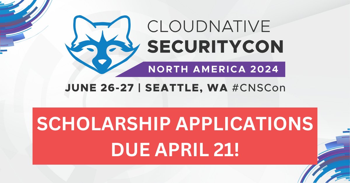 Looking to go to #CNSCon North America but need some financial help? 💸 Check out our diversity & need-based scholarship program: hubs.ly/Q02sqWC90. Join us June 26-27 in Seattle for the best #CloudNative #security event - applications are due TOMORROW, April 21!