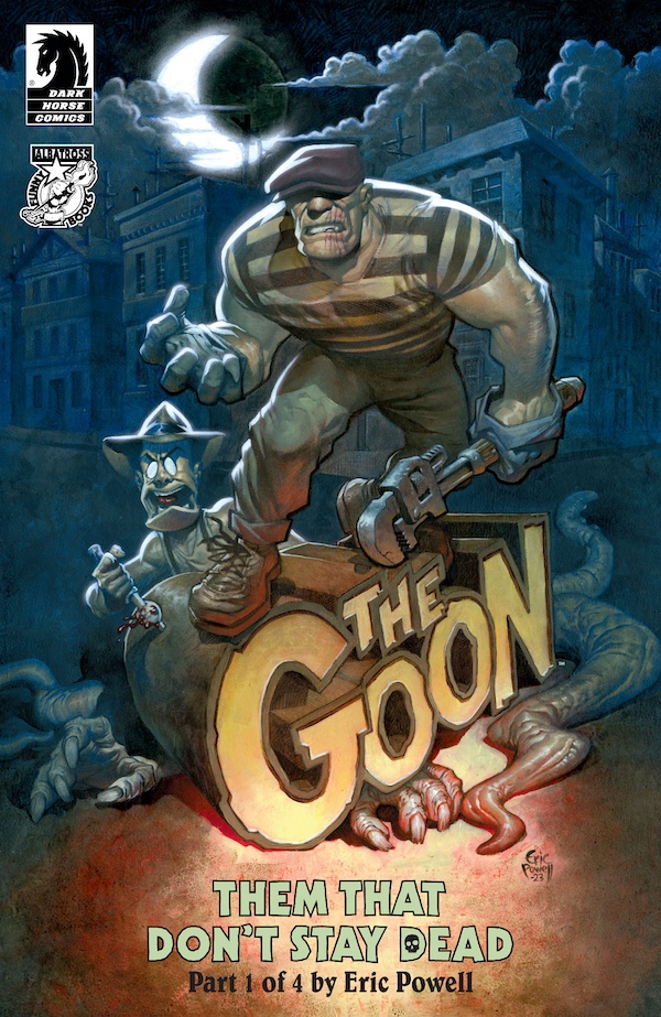 The Goon: Them That Don't Stay Dead is a brand-new series by Eric Powell! Issue #1 is out now--more: bit.ly/49h1fBt

'Just plain fun...wonderfully campy and entertaining. Fans of detective noir and classic cartoons will delight in Eric Powell’s style and tone.'