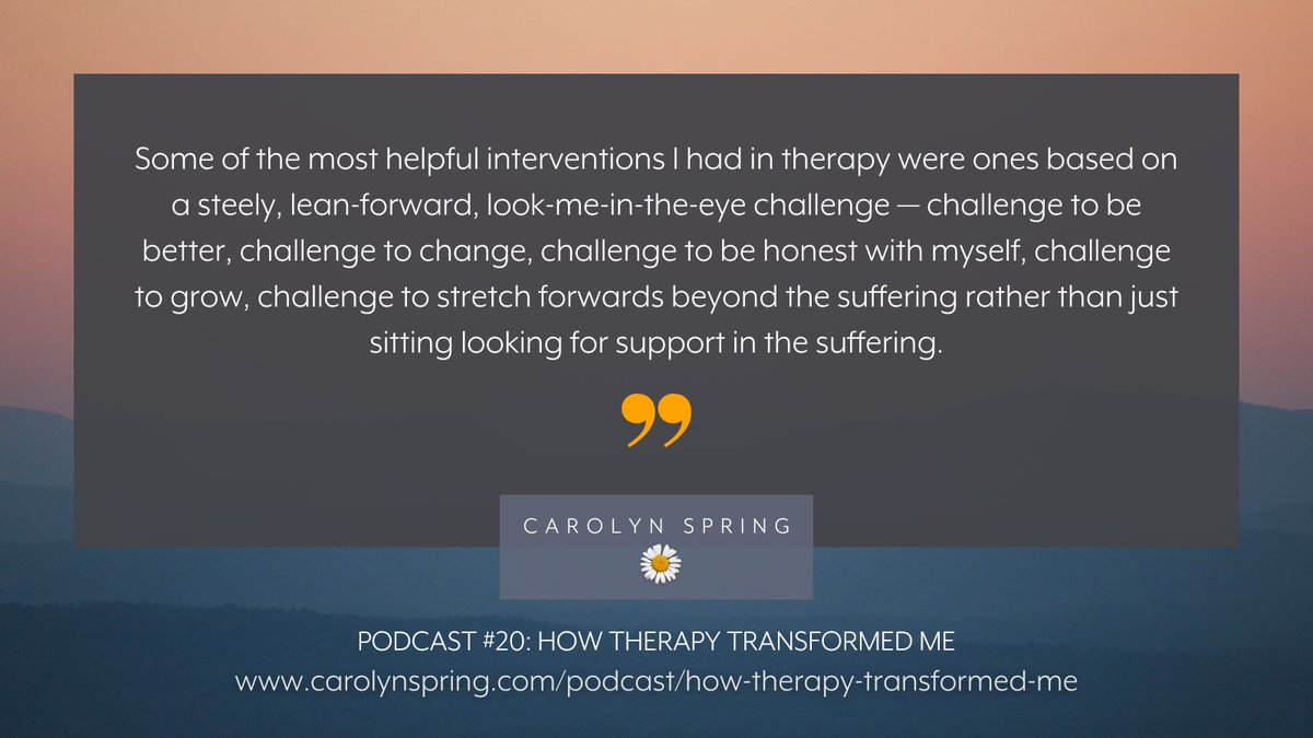 I wanted a therapist to give me sympathy, but not for him/her to hold up a mirror for me. I wanted validation to stay as I was, rather than challenge to change. Listen to the podcast: carolynspring.com/podcast/podcas… #TherapistsConnect