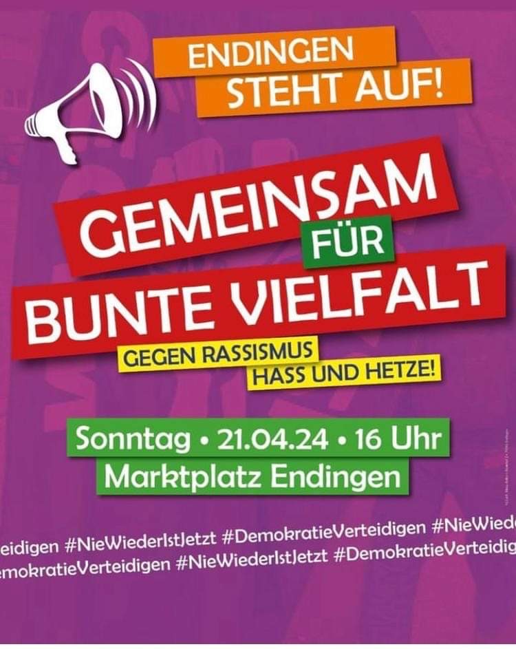 #SaveTheDate #Endingen am Kaiserstuhl, 21.04.2024 um 16:00 Uhr

Endingen am Kaiserstuhl, Marktplatz

Gemeinsam für bunte Vielfalt

#WirSindDieBrandmauer #NieWiederIstJetzt #LautGegenRechts #SeiEinMensch #NoAfD