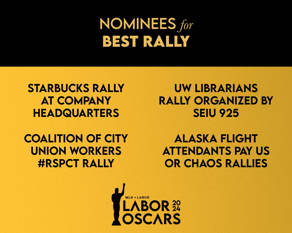 The #LaborOscars nominees for Best Rally are.... 🌟 @SBWorkersUnited rally at company HQ 🌟 @PTE17 and other city unions coalition rally for #RSPCT 🌟 @afaalaska Pay Us or Chaos contract rallies 🌟 @UWLibUnion rally organized by @seiu92 🎟️ mlklabor.org/laboroscars