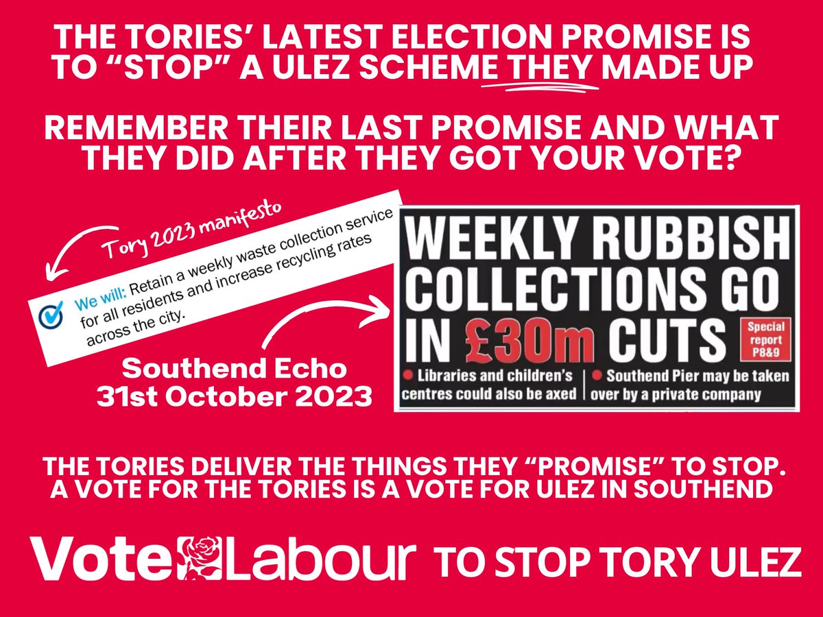 The Tories can’t be trusted.  Whether it’s our bin collections, our libraries, or our dementia services.  We can’t trust them on ULEZ either.  Remember, the Tories brought it to London now they want it in Southend.

Vote Labour to stop the Tories breaking more promises.