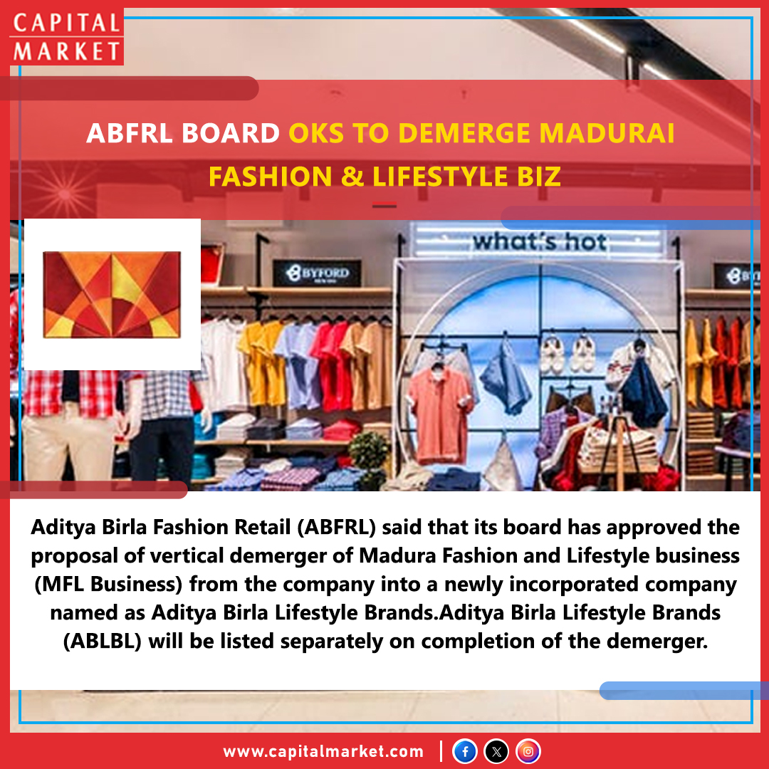 ABFRL board approves demerger of Madura Fashion & Lifestyle business
Like | Share | Follow For Daily Updates.
capitalmarket.com
#adityabirla #lifestylenews